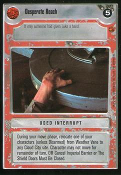 1997 Decipher Star Wars CCG Cloud City Limited #NNO Desperate Reach Front