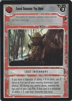 1997 Decipher Star Wars CCG Dagobah Limited #NNO Found Someone You Have Front