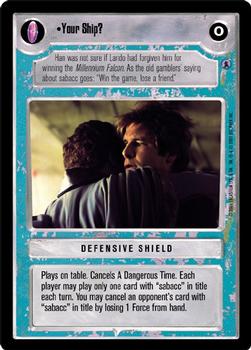 2001 Decipher Star Wars CCG Reflections III #NNO Your Ship? Front