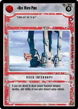 1996 Decipher Star Wars CCG Hoth Expansion #NNO One More Pass Front