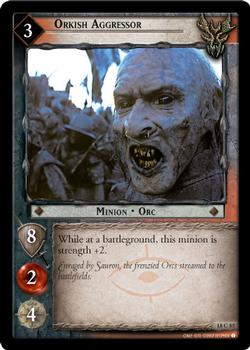 2007 Decipher Lord of the Rings CCG: Treachery and Deceit #18C85 Orkish Aggressor Front