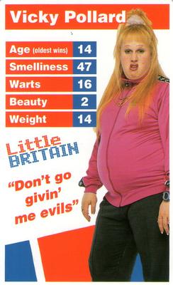 2005 Top Trumps Little Britain #NNO Vicky Pollard Front