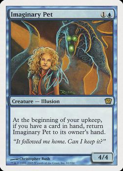 2005 Magic the Gathering 9th Edition #82 Imaginary Pet Front
