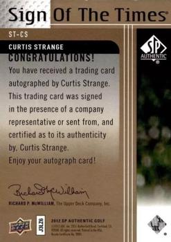 2012 SP Authentic - Sign of the Times #ST-CS Curtis Strange Back