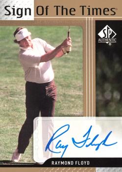 2012 SP Authentic - Sign of the Times #ST-RF Raymond Floyd Front