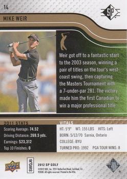 2012 SP #14 Mike Weir Back