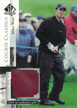 2005 SP Authentic - Course Classics #CC7 Mike Weir Front