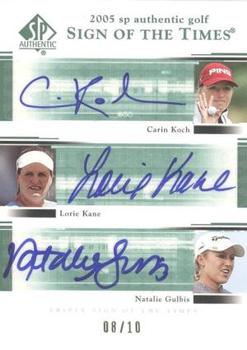 2005 SP Authentic - Sign of the Times Triples #CK/LK/NG Carin Koch / Lorie Kane / Natalie Gulbis Front
