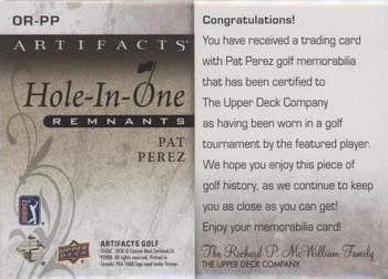 2021 Upper Deck Artifacts - Hole-in-One Remnants Premium #OR-PP Pat Perez Back