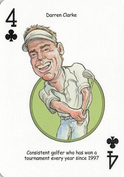 2005 Hero Decks Golf Heroes Playing Cards #4♣ Darren Clarke Front
