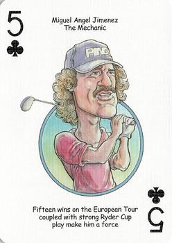 2005 Hero Decks Golf Heroes Playing Cards #5♣ Miguel Angel Jimenez Front