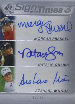 2021 SP Authentic - Sign of the Times 3 #ST3-MNA Morgan Pressel / Natalie Gulbis / Azahara Munoz Front