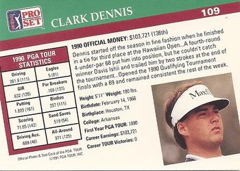 1991 Pro Set PGA Tour #109 Clark Dennis Back