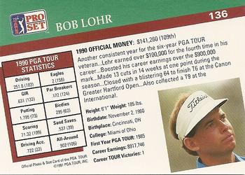1991 Pro Set PGA Tour #136 Bob Lohr Back