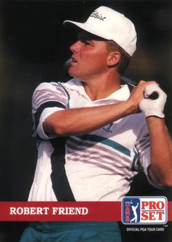 1992 Pro Set PGA Tour #140 Robert Friend Front