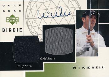 2003 Upper Deck - Golf Gear Birdie Autographs #GB-MW Mike Weir Front