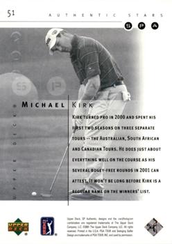 2001 SP Authentic #51 Michael Kirk Back