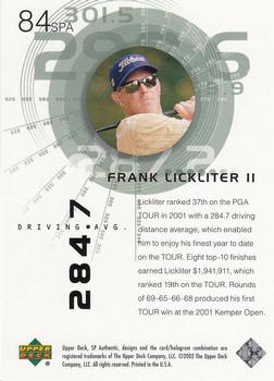 2002 SP Authentic #84SPA Frank Lickliter Back