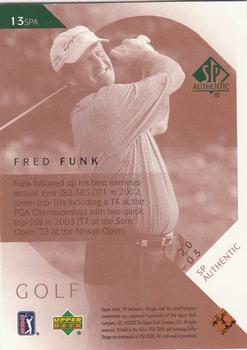 2003 SP Authentic #13SPA Fred Funk Back