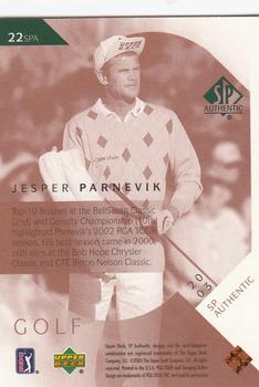 2003 SP Authentic #22SPA Jesper Parnevik Back