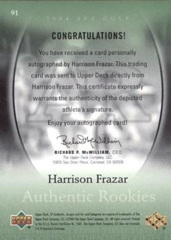 2004 SP Authentic #91 Harrison Frazar Back
