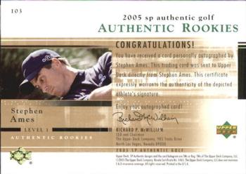 2005 SP Authentic #103 Stephen Ames Back