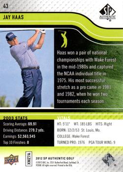 2012 SP Authentic #43 Jay Haas Back