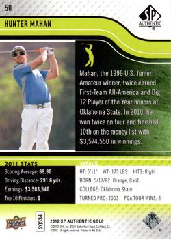 2012 SP Authentic #50 Hunter Mahan Back