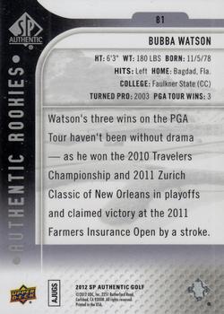 2012 SP Authentic #81 Bubba Watson Back