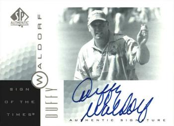 2001 SP Authentic - Sign of the Times #DW Duffy Waldorf Front