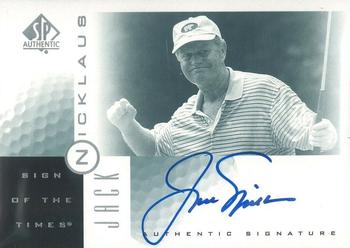 2001 SP Authentic - Sign of the Times #JN Jack Nicklaus Front