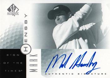2001 SP Authentic - Sign of the Times #MH Mark Hensby Front