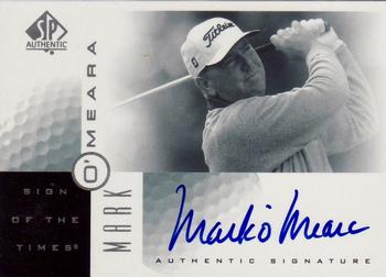 2001 SP Authentic - Sign of the Times #MO Mark O'Meara Front