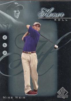 2001 SP Authentic - Honor Roll #HR9 Mike Weir Front
