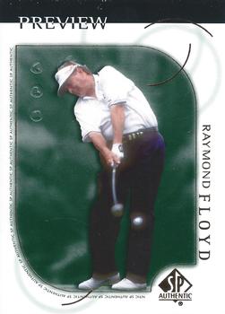 2001 Upper Deck - SP Authentic Preview #5 Raymond Floyd Front