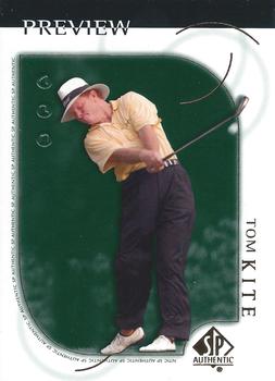 2001 Upper Deck - SP Authentic Preview #9 Tom Kite Front