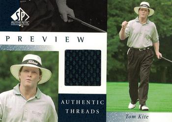 2001 Upper Deck - SP Authentic Preview Authentic Threads #TK-AT Tom Kite Front