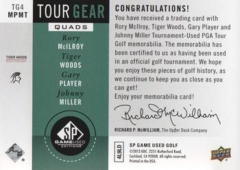 2014 SP Game Used - Tour Gear Quad #TG4-WPMT Tiger Woods / Gary Player / Rory McIlroy / Johnny Miller Back
