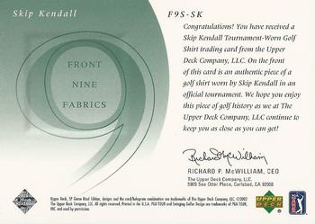 2002 SP Game Used - Front 9 Fabric #F9S-SK Skip Kendall Back