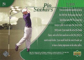 2002 Upper Deck - Pin Seekers #PS4 Ty Tryon Back