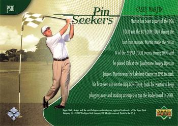2002 Upper Deck - Pin Seekers #PS10 Casey Martin Back