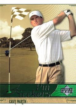 2002 Upper Deck - Pin Seekers #PS10 Casey Martin Front