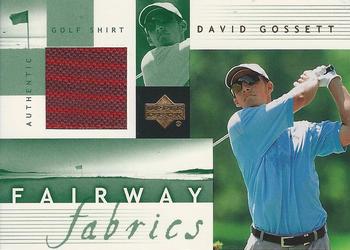 2002 Upper Deck - Fairway Fabrics #DG-FF David Gossett Front