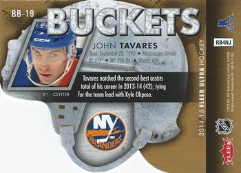 2014-15 Ultra - Buckets #BB-19 John Tavares Back