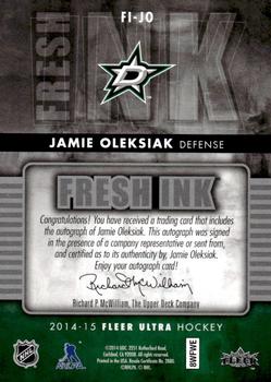 2014-15 Ultra - Fresh Ink #FI-JO Jamie Oleksiak Back