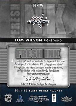 2014-15 Ultra - Fresh Ink #FI-TW Tom Wilson Back