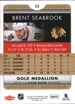 2014-15 Ultra - Gold Medallion #32 Brent Seabrook Back