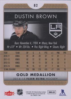2014-15 Ultra - Gold Medallion #82 Dustin Brown Back
