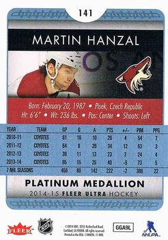 2014-15 Ultra - Platinum Medallion #141 Martin Hanzal Back