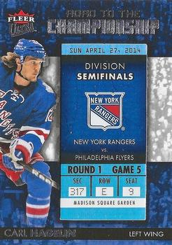 2014-15 Ultra - Road to the Championship #RTCNYR-CH Carl Hagelin Front